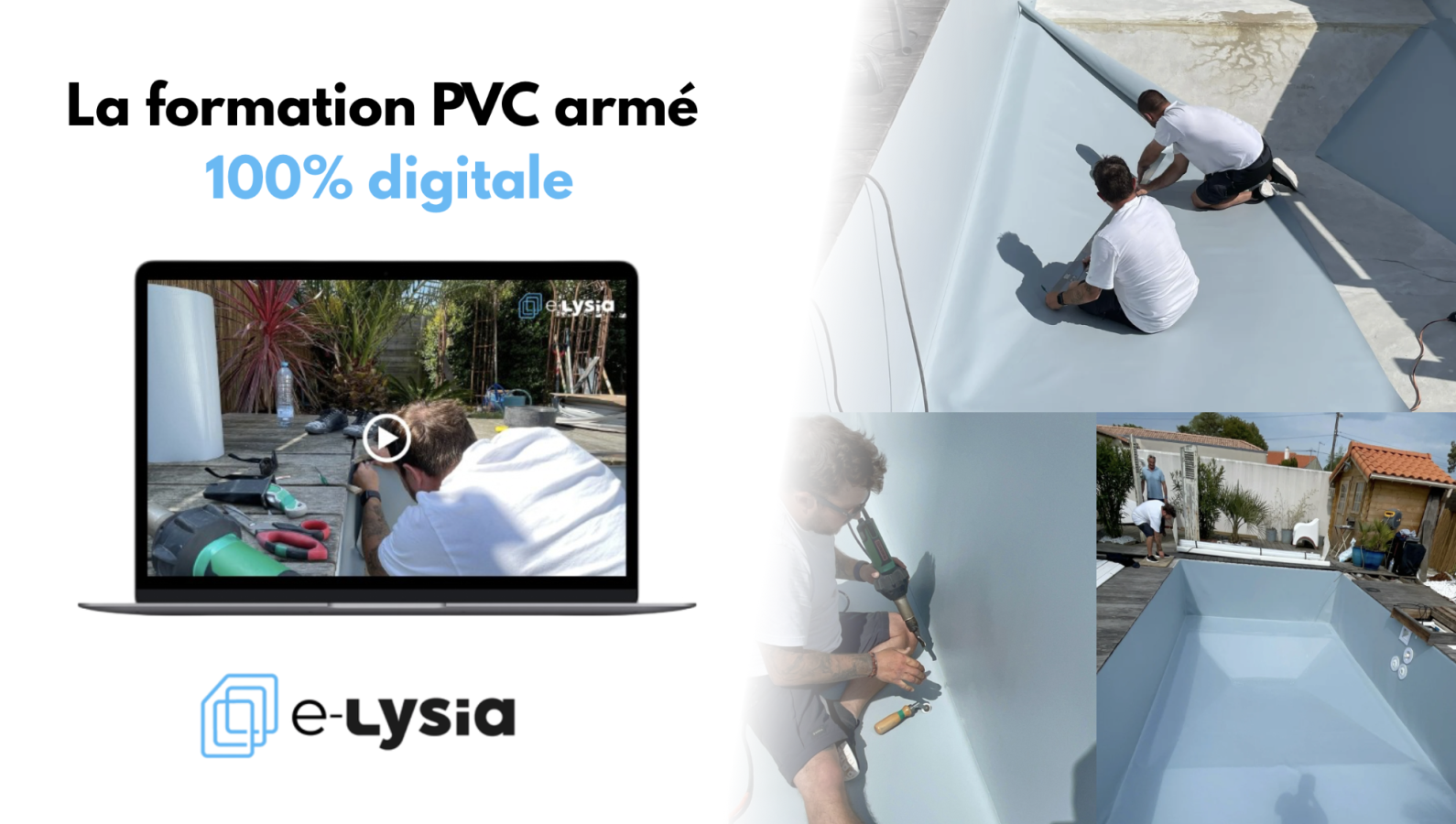 e-Lysia : la première formation digitale pour apprendre à poser une membrane armée